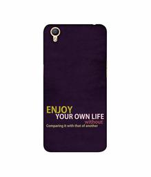 Amazon Brand - Solimo Designer Enjoy Your Life 3D Printed Hard Back Case Mobile Cover for Oppo A37