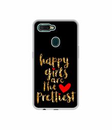 Amazon Brand - Solimo Designer Happy Girls are The Prettiest UV Printed Soft Back Case Mobile Cover for Oppo A7