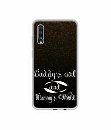 Amazon Brand - Solimo Designer Daddy's Girl and Mummy World UV Printed Soft Back Case Mobile Cover for Samsung Galaxy A70