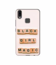 Amazon Brand - Solimo Designer Black Girl Magic 3D Printed Hard Back Case Mobile Cover for Vivo V9 / V9 Pro