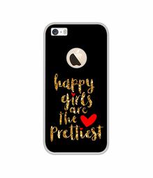 Amazon Brand - Solimo Designer Happy Girls are The Prettiest UV Printed Soft Back Case Mobile Cover for Apple iPhone 5 / 5S