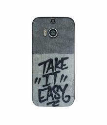 Amazon Brand - Solimo Designer Take It Easy 3D Printed Hard Back Case Mobile Cover for HTC One M8