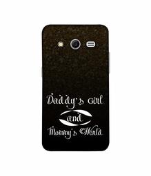 Amazon Brand - Solimo Designer Daddy's Girl and Mummy World 3D Printed Hard Back Case Mobile Cover for Samsung Galaxy Core 2 G355H