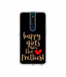 Amazon Brand - Solimo Designer Happy Girls are The Prettiest UV Printed Soft Back Case Mobile Cover for Oppo F11 Pro