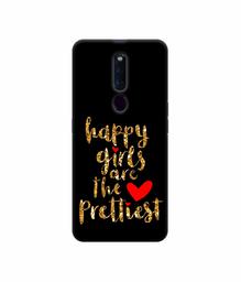 Amazon Brand - Solimo Designer Happy Girls are The Prettiest 3D Printed Hard Back Case Mobile Cover for Oppo F11 Pro