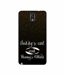 Amazon Brand - Solimo Designer Daddy's Girl and Mummy World 3D Printed Hard Back Case Mobile Cover for Samsung Galaxy Note 3 N9000