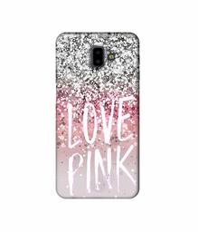 Amazon Brand - Solimo Designer Love Pink 3D Printed Hard Back Case Mobile Cover for Samsung Galaxy J6 Plus