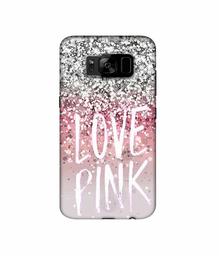 Amazon Brand - Solimo Designer Love Pink 3D Printed Hard Back Case Mobile Cover for Samsung Galaxy S8 Plus