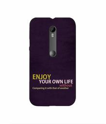 Amazon Brand - Solimo Designer Enjoy Your Life 3D Printed Hard Back Case Mobile Cover for Motorola Moto G 3rd Generation