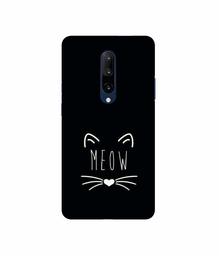 Amazon Brand - Solimo Designer Meow 3D Printed Hard Back Case Mobile Cover for OnePlus 7 Pro