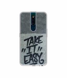 Amazon Brand - Solimo Designer Take It Easy UV Printed Soft Back Case Mobile Cover for Oppo F11 Pro