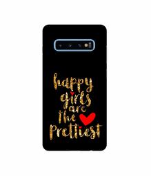 Amazon Brand - Solimo Designer Happy Girls are The Prettiest 3D Printed Hard Back Case Mobile Cover for Samsung Galaxy S10 Plus