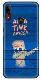 Amazon Brand - Solimo Designer Apna Time Ayega Design 3D Printed Hard Back Case Mobile Cover for Motorola Moto E6s / Motorola Moto E6 Plus