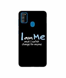 Amazon Brand - Solimo Designer Quotes 3D Printed Hard Back Case Mobile Cover for Samsung Galaxy M21 / M30s