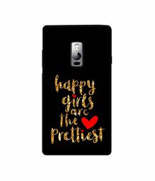 Amazon Brand - Solimo Designer Happy Girls are The Prettiest 3D Printed Hard Back Case Mobile Cover for OnePlus 2