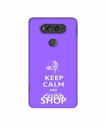 Amazon Brand - Solimo Designer Keep Calm and Shop 3D Printed Hard Back Case Mobile Cover for LG V20