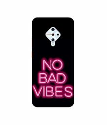 Amazon Brand - Solimo Designer No Bad Vibes 3D Printed Hard Back Case Mobile Cover for Vivo S1 Pro