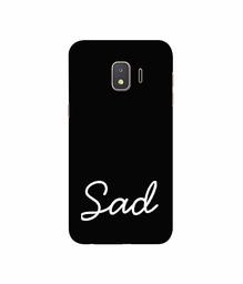 Amazon Brand - Solimo Designer Sad 3D Printed Hard Back Case Mobile Cover for Samsung Galaxy J2 Core