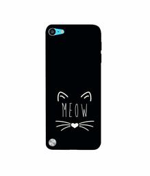 Amazon Brand - Solimo Designer Meow 3D Printed Hard Back Case Mobile Cover for Apple iPod Touch 5th Generation