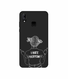 Amazon Brand - Solimo Designer I Hate Everyone 3D Printed Hard Back Case Mobile Cover for Vivo Y95