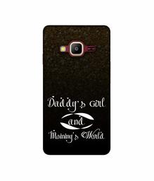 Amazon Brand - Solimo Designer Daddy's Girl and Mummy World 3D Printed Hard Back Case Mobile Cover for Samsung Z2