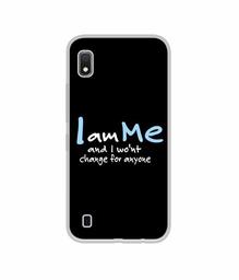 Amazon Brand - Solimo Designer Quotes UV Printed Soft Back Case Mobile Cover for Samsung Galaxy A10