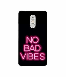 Amazon Brand - Solimo Designer No Bad Vibes 3D Printed Hard Back Case Mobile Cover for Lenovo K6 Note