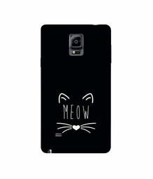 Amazon Brand - Solimo Designer Meow 3D Printed Hard Back Case Mobile Cover for Samsung Galaxy Note 4