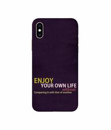 Amazon Brand - Solimo Designer Enjoy Your Life 3D Printed Hard Back Case Mobile Cover for Apple iPhone Xs Max