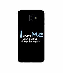 Amazon Brand - Solimo Designer Quotes 3D Printed Hard Back Case Mobile Cover for Samsung Galaxy J6 Plus