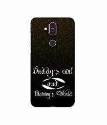 Amazon Brand - Solimo Designer Daddy's Girl and Mummy World 3D Printed Hard Back Case Mobile Cover for Nokia 8.1