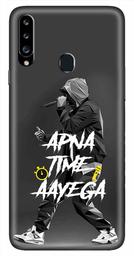 Amazon Brand - Solimo Designer Apna Time Ayega Design 3D Printed Hard Back Case Mobile Cover for Samsung Galaxy A20s