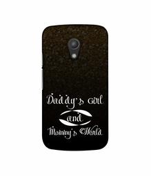 Amazon Brand - Solimo Designer Daddy's Girl and Mummy World 3D Printed Hard Back Case Mobile Cover for Motorola Moto G 2nd Generation