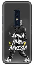 Amazon Brand - Solimo Designer Apna Time Ayega Design 3D Printed Hard Back Case Mobile Cover for Vivo V17 Pro