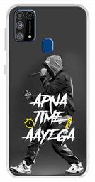 Amazon Brand - Solimo Designer Multicolor Apna Time Ayega Grey Design Printed Soft Back Case Mobile Cover for Samsung Galaxy M31