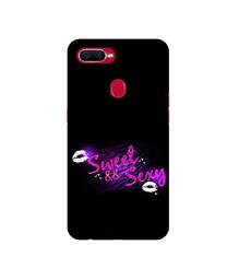 Amazon Brand - Solimo Designer Sweet and Sexy 3D Printed Hard Back Case Mobile Cover for Oppo F9