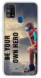 Amazon Brand - Solimo Designer Multicolor Be Our Own Hero Printed Soft Back Case Mobile Cover for Samsung Galaxy M31