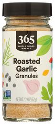 365 EVERYDAY VALUE Roasted Garlic Granules, 2.19 OZ