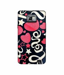 Amazon Brand - Solimo Designer Love You 3D Printed Hard Back Case Mobile Cover for Samsung Galaxy S2