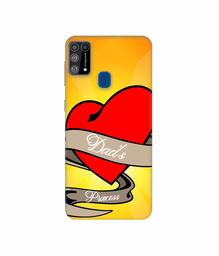 Amazon Brand - Solimo Designer Dad's Princess 3D Printed Hard Back Case Mobile Cover for Samsung Galaxy M31