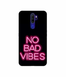 Amazon Brand - Solimo Designer No Bad Vibes 3D Printed Hard Back Case Mobile Cover for Oppo A9 (2020)