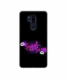 Amazon Brand - Solimo Designer Sweet and Sexy 3D Printed Hard Back Case Mobile Cover for LG G7 ThinQ