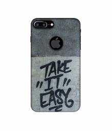 Amazon Brand - Solimo Designer Take It Easy 3D Printed Hard Back Case Mobile Cover for Apple iPhone 7 Plus (Logo Cut)