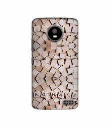 Amazon Brand - Solimo Designer No Hate On Wooden Block 3D Printed Hard Back Case Mobile Cover for Motorola Moto E4