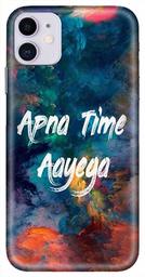 Amazon Brand - Solimo Designer Apna Time Ayega Design 3D Printed Hard Back Case Mobile Cover for Apple iPhone 11