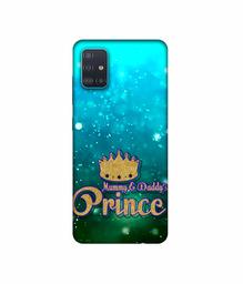 Amazon Brand - Solimo Designer Mummy & Daddy's Prince 3D Printed Hard Back Case Mobile Cover for Samsung Galaxy A51