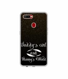 Amazon Brand - Solimo Designer Daddy's Girl and Mummy World UV Printed Soft Back Case Mobile Cover for Oppo A5s