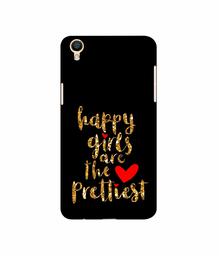 Amazon Brand - Solimo Designer Happy Girls are The Prettiest 3D Printed Hard Back Case Mobile Cover for Oppo F1 Plus