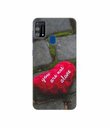 Amazon Brand - Solimo Designer You are Not Alone 3D Printed Hard Back Case Mobile Cover for Samsung Galaxy M31