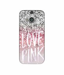 Amazon Brand - Solimo Designer Love Pink 3D Printed Hard Back Case Mobile Cover for HTC One M8